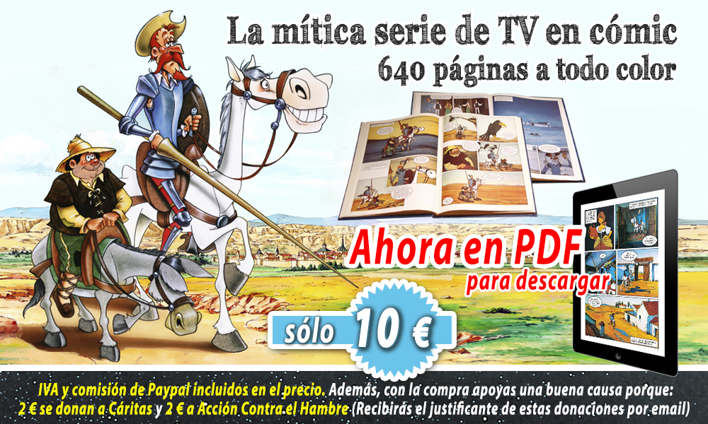 DON QUIJOTE-LA SERIE DE DIBUJOS ANIMADOS...¡AHORA EN CÓMIC! DON QUIJOTE-LA SERIE DE DIBUJOS ANIMADOS...¡AHORA EN CÓMIC!